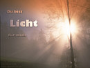 du bist Licht f�r mich