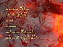 in meinen Adern tobt ein Gefhl, so rot ..., so warm ..., und meine Sehnsucht geht zu Dir auf die Reise ...