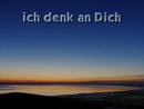 ich denk an Dich