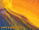 have a good day