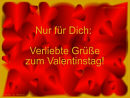 nur f�r Dich: verliebte Gr��e zum Valentinstag