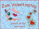 Zum Valentinstag schick ich dir mein Herz