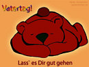 Vatertag - lass es dir gut gehen